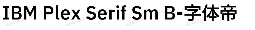 IBM Plex Serif Sm B字体转换